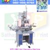 เครื่องพิมพ์ ระบบ ถ่ายโอนความร้อน Hot Stamping SPP-5BM delicate plane hot transfer printing machine